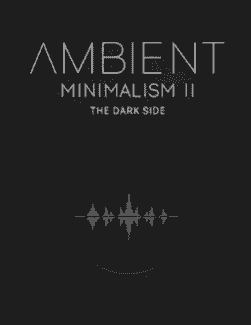 黑暗类环境音色 Big Fish Audio Ambient Minimalism 2: The Dark Side [ Kontakt ]-音频玩家