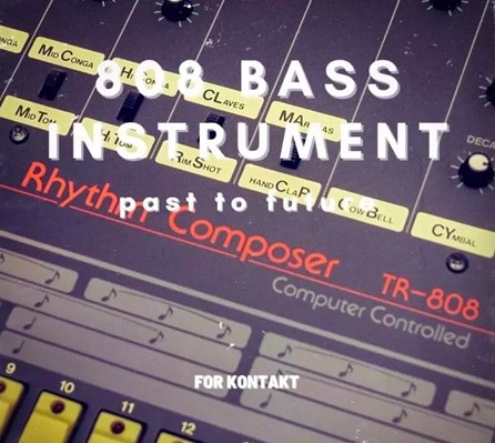 808贝斯 PastToFutureReverbs 808 Bass Instrument [ Kontakt ]-音频玩家