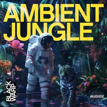 丛林氛围采样包 Blackwarp – Ambient Jungle [ wav ]-音频玩家